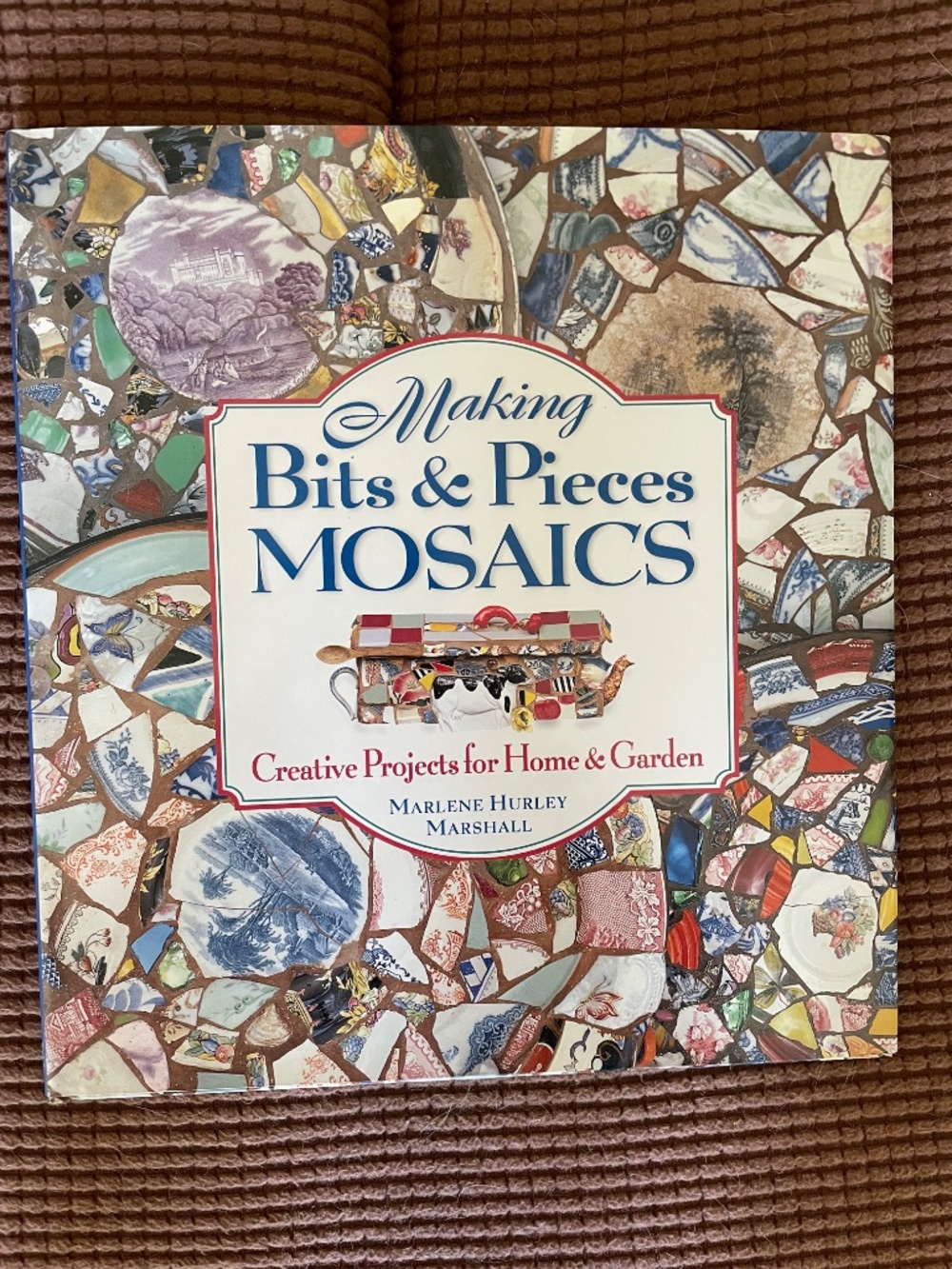 Making Bits & Pieces Mosaics - Hardcover Book by Marlene Hurley Marshall